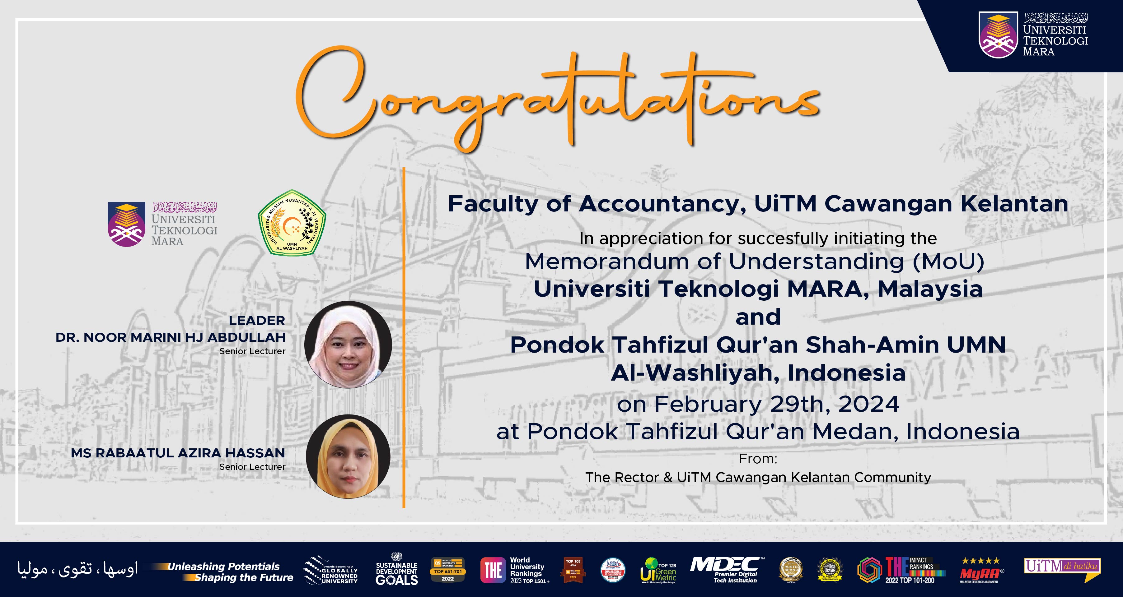 Congratulations!!! Dr Noor Marini Hj Abdullah and Puan Rabaatul Azira Hassan, Faculty of Accountancy, UiTMCK in appreciation for successfully initiating the MoU UiTM, Malaysia and Pondok Tahfizul Qur'an Shah-Amin UMN Al-Washliyah, Indonesia