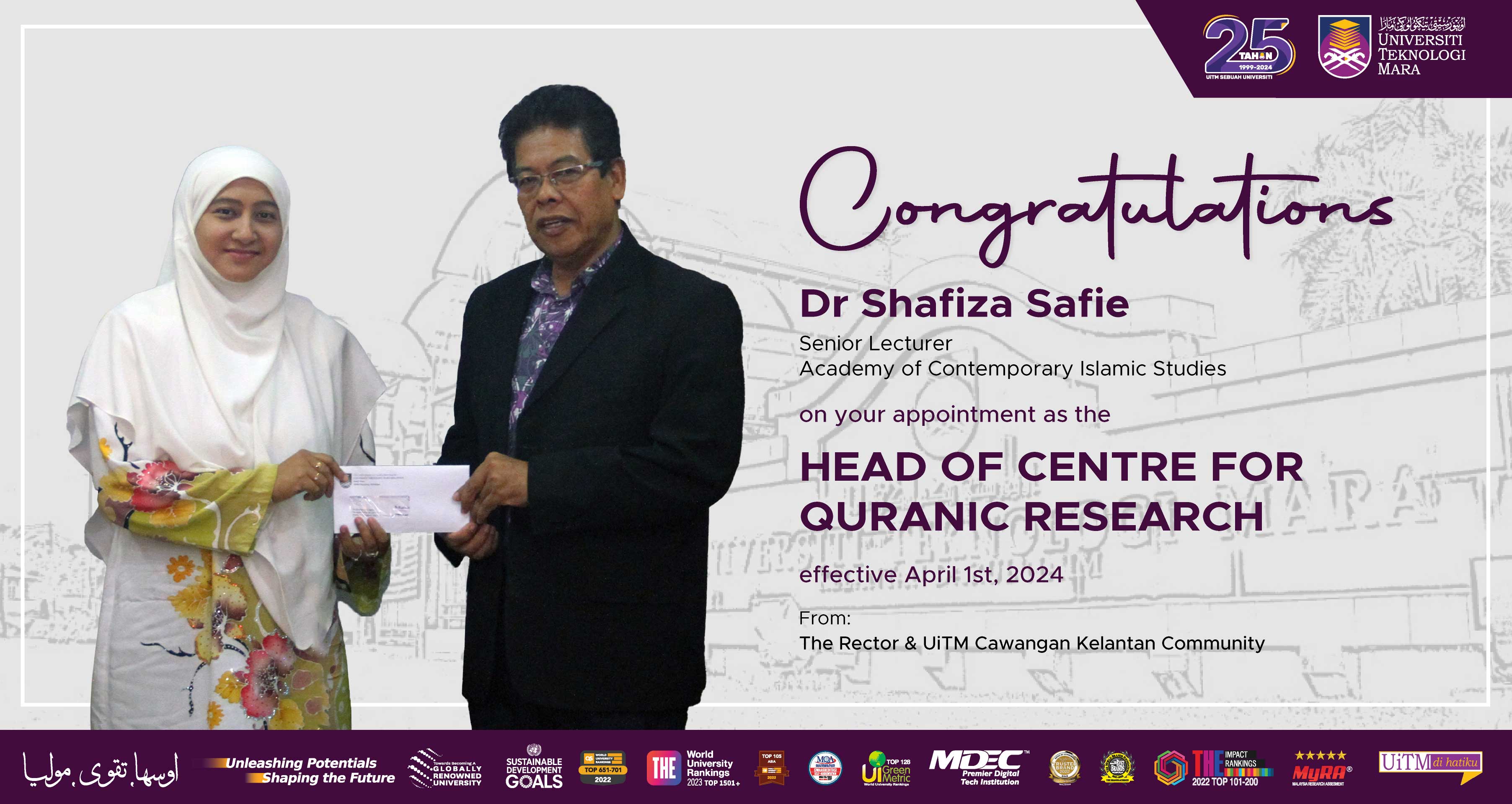 Congratulations!!! Dr Shafiza Safie, Head of Centre for Quranic Research 