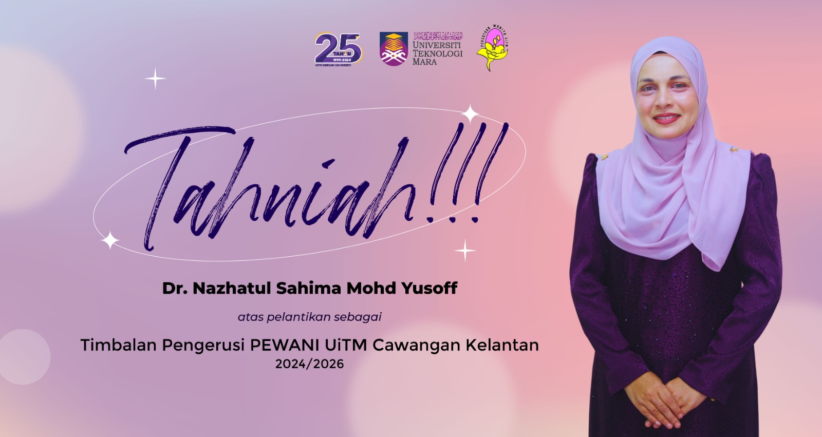 Tahniah!!! Dr. Nazhatul Sahima Mohd Yusoff, Timbalan Pengerusi PEWANI UiTM Cawangan Kelantan