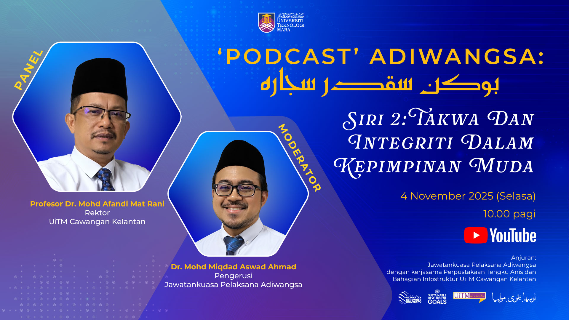 'Podcast' Adiwangsa: Bukan Sekadar Sejarah Siri 2 Bertajuk Takwa dan Integriti dalam Kepimpinan Muda