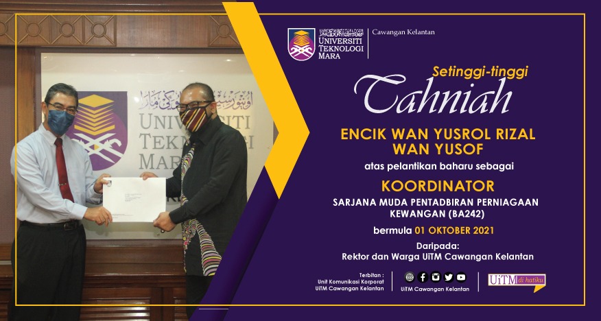 Tahniah!!! Encik Wan Yusrol Rizal Wan Yusof, Koordinator Sarjana Muda