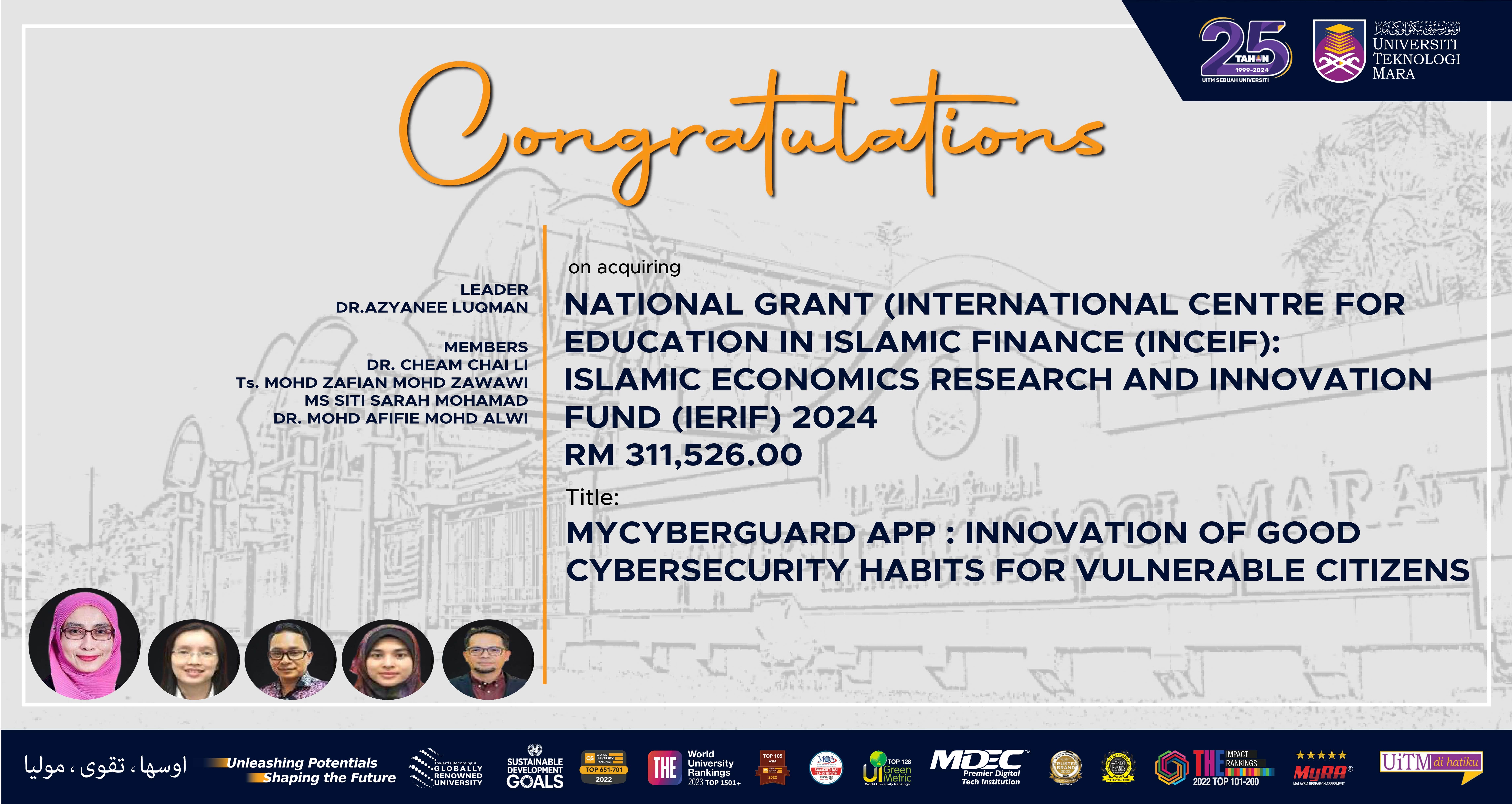 Congratulations!!! National Grant (International Center for Education in Islamic Finance (INCEIF): Islamic Economics Research and Innovation Fund (IERIF) 2024 RM311,526.00