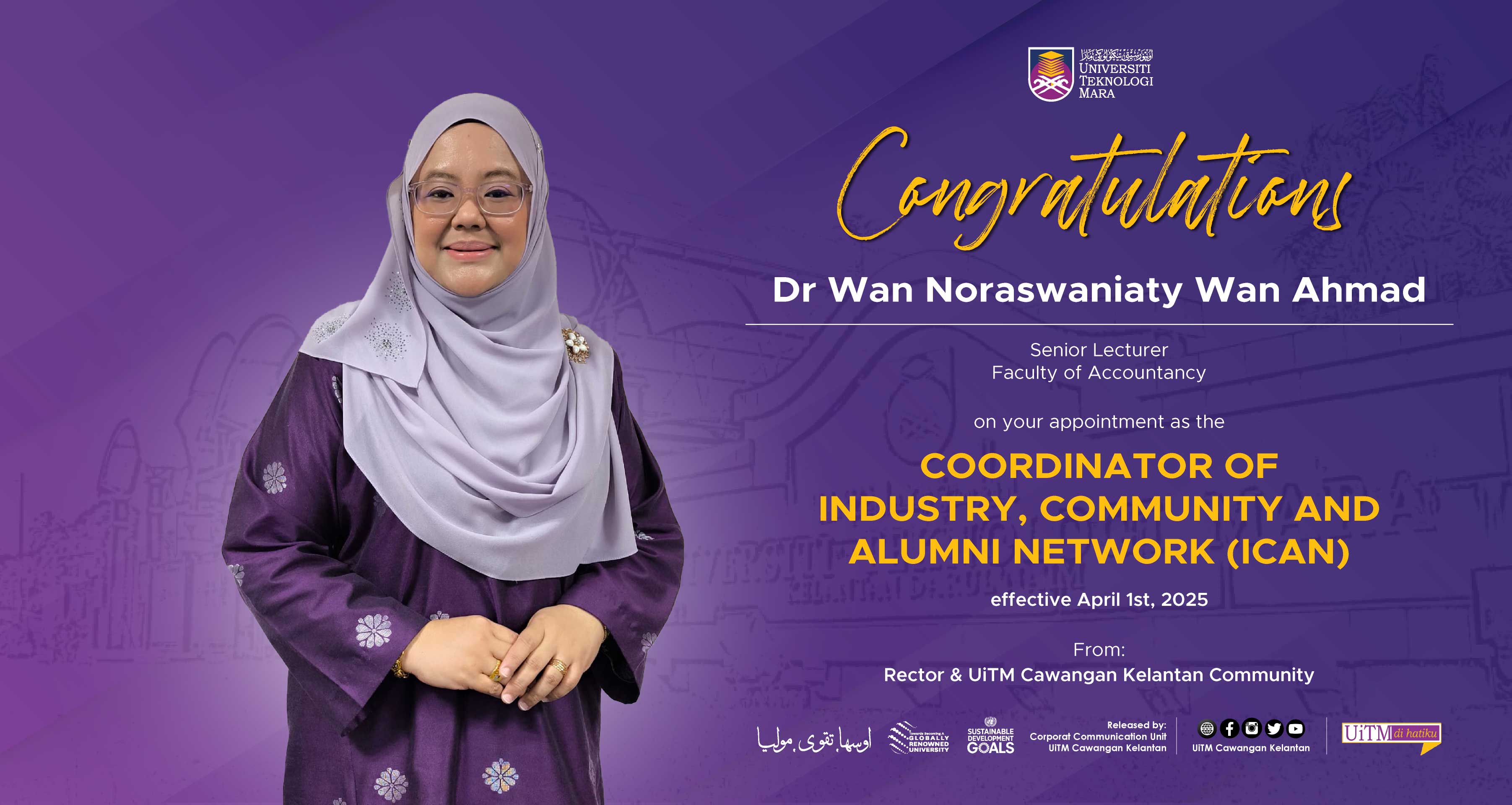Congratulations!!! Dr Wan Noraswaniaty Wan Ahmad, Coordinator of Industry, Community and Alumni Network (ICAN)