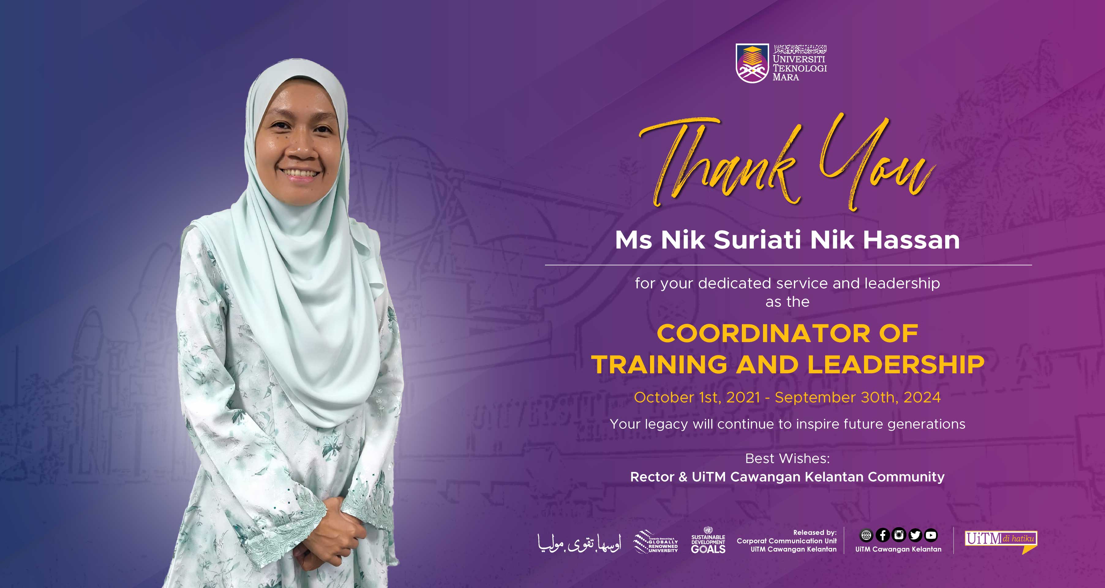 Thank You!!! Ms Nik Suriati Mik Hassan, Coordinator of Training and Leadership