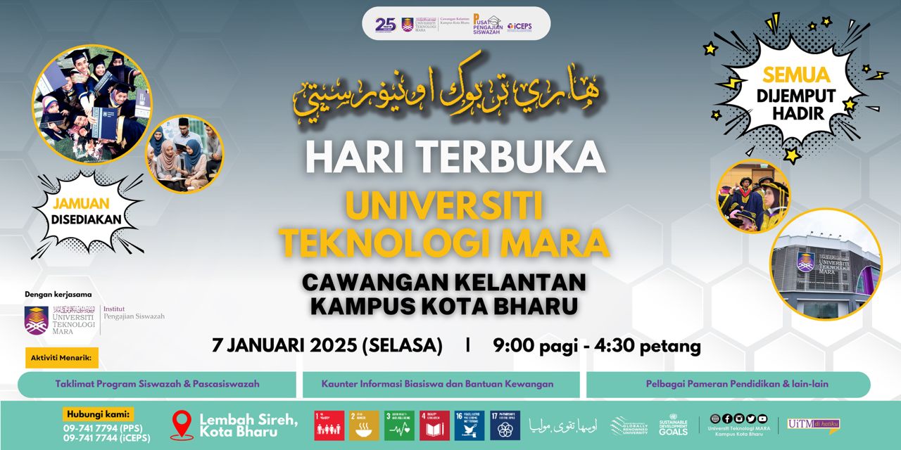  Jemputan ke Hari Terbuka Universiti Teknologi MARA (UiTM) Cawangan Kelantan 